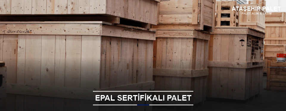 Ataşehir EPAL Palet Tedarikçisi