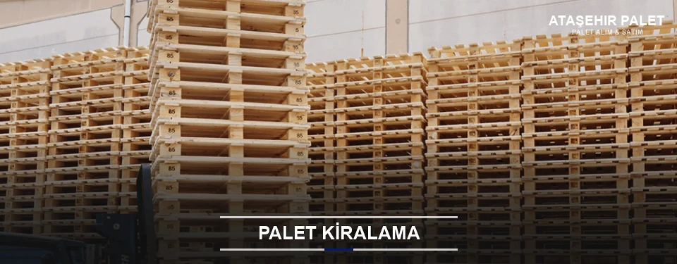 Ataşehir Aylık Palet Kiralama
