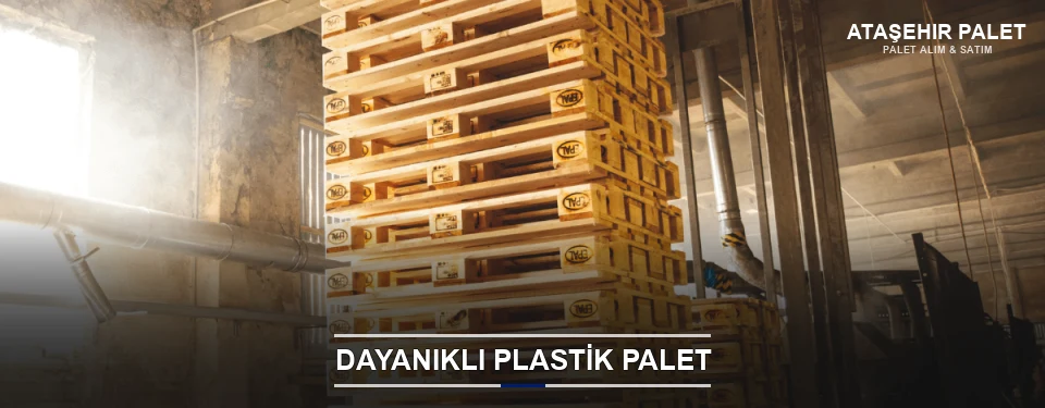Ataşehir Plastik Palet Çeşitleri