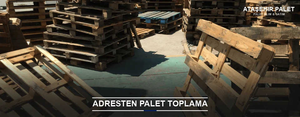 Ataşehir Toplu Palet Alımı